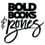 Bold Books and Bones